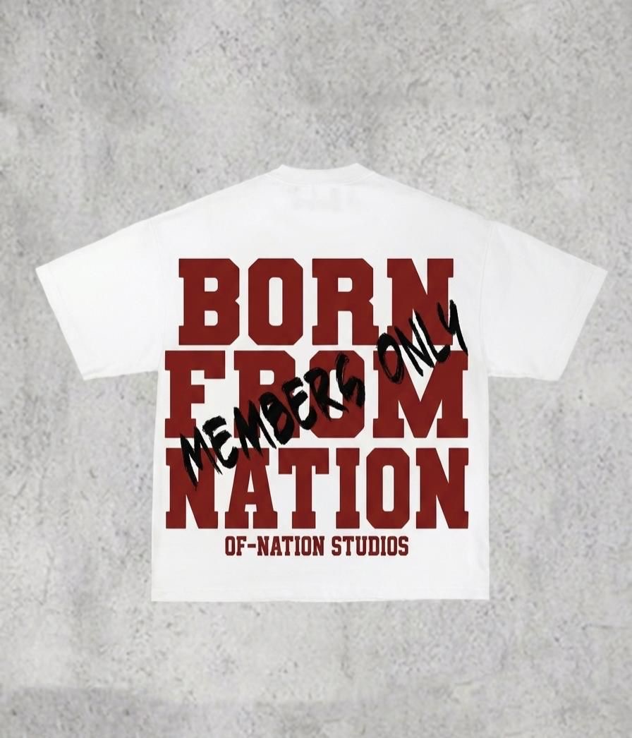 Born From Nation™ Members Only Tee